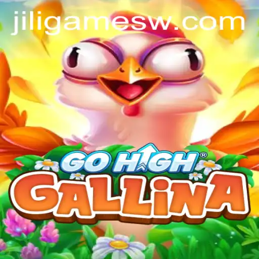 GoHighGallina: A Unique Adventure in the World of Jili Games